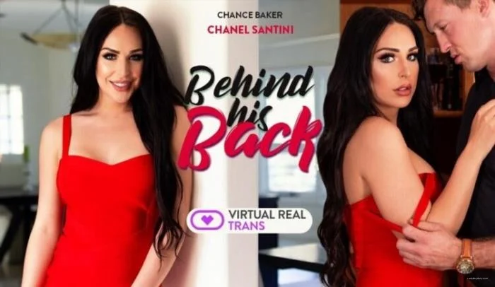 Online Chanel Santini. Behind His Back [1440p] 978.7 MB ladyboyonly.com